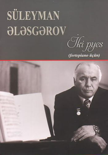 İki pyes: (fortepiano üçün)